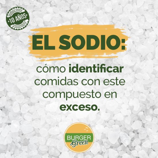El-sodio-cómo-identificar-comidas-con-este-compuesto-en-exceso-Burger-Green